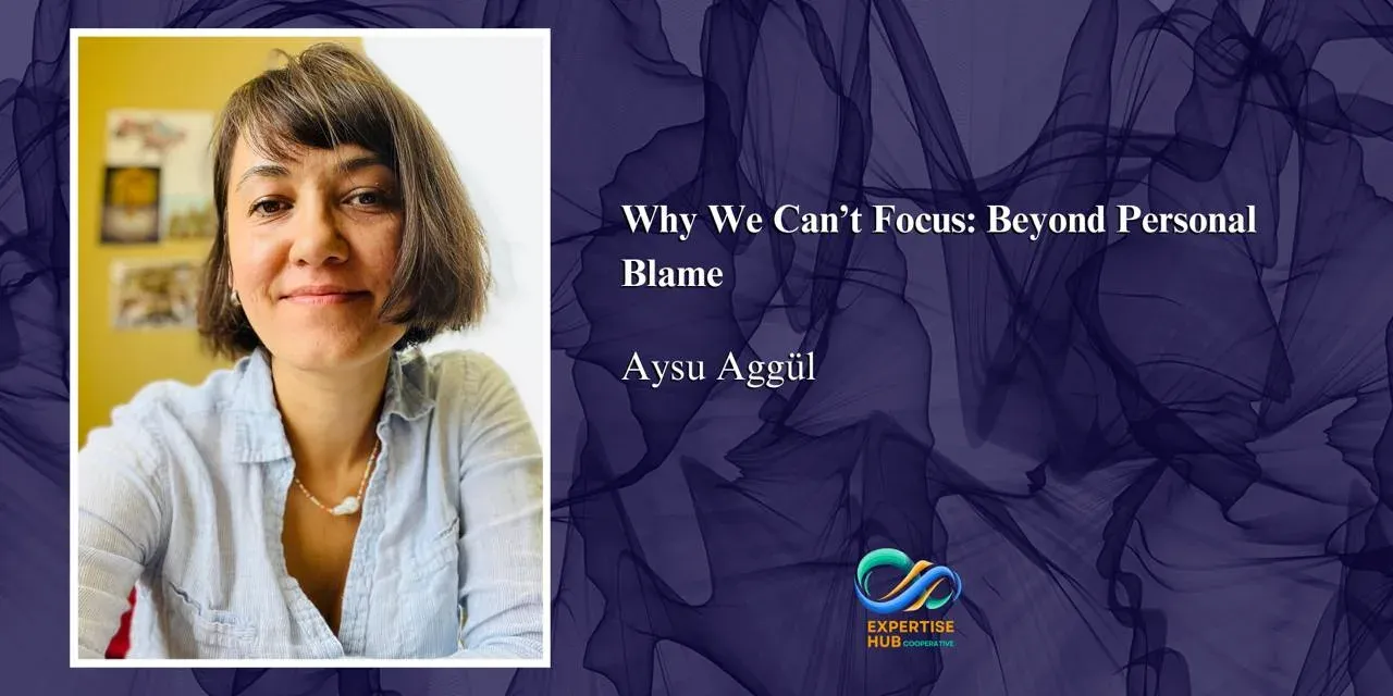 why we can't focus? beyond personal blame.